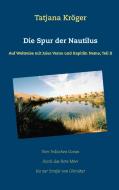 Die Spur der Nautilus di Tatjana Kröger edito da Books on Demand