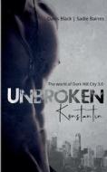 Unbroken - Konstantin di Davis Black, Sadie Baines edito da Books on Demand