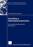 Controlling in Unternehmensnetzwerken di Katrin Wenninger-Zeman edito da Deutscher Universitätsverlag