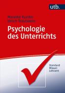 Psychologie des Unterrichts di Mareike Kunter, Ulrich Trautwein edito da Schoeningh Ferdinand GmbH