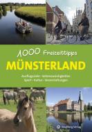 Münsterland - 1000 Freizeittipps di Urte Engelhard edito da Wartberg Verlag
