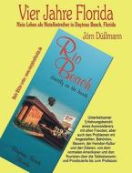 Vier Jahre Florida di Jörn Düßmann edito da Books on Demand