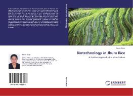 Biotechnology in Jhum Rice di Pervin Akter edito da LAP Lambert Academic Publishing