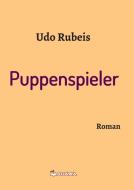 Puppenspieler di Udo Rubeis edito da Morawa Lesezirkel