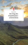 Der Flug des Pusteblumenschirmchens. Life is a Story - story.one di Bianca Rosner edito da story.one publishing