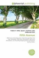 Fifth Avenue di #Miller,  Frederic P. Vandome,  Agnes F. Mcbrewster,  John edito da Vdm Publishing House