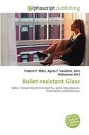 Bullet-resistant Glass edito da Vdm Publishing House