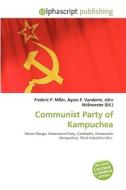 Communist Party Of Kampuchea edito da Vdm Publishing House