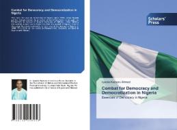 Combat for Democracy and Democratization in Nigeria di Iyanda Kamoru Ahmed edito da Scholars' Press