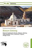Bistum Datong edito da Betascript Publishing