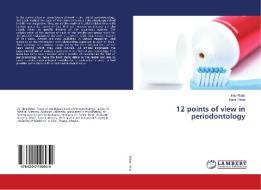 12 points of view in periodontology di Ilma Robo, Saimir Heta edito da LAP Lambert Academic Publishing