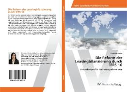 Die Reform der Leasingbilanzierung durch IFRS 16 di Christine Geisler edito da AV Akademikerverlag