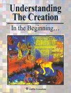 Understanding the Creation: In the Beginning... di Menashe Har-El edito da CARTA