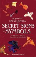 The Element Encyclopedia of Secret Signs and Symbols di Adele Nozedar edito da HarperCollins Publishers