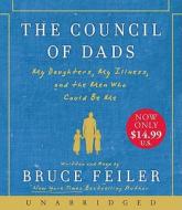 The Council of Dads: My Daughters, My Illness, and the Men Who Could Be Me di Bruce Feiler edito da HarperAudio