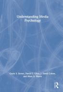 Understanding Media Psychology di Gayle S. Stever, David C. Giles, J. David Cohen, Mary E. Myers edito da Taylor & Francis Ltd