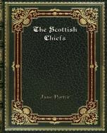 The Scottish Chiefs di Jane Porter edito da Blurb