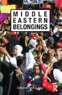 Middle Eastern Belongings di Diane E. King edito da Routledge