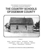 Ogemaw County Country Schools: The Country Schools of Ogemaw County di Althea Phillips edito da LIGHTNING SOURCE INC