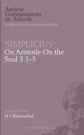 On Aristotle "on The Soul 3.1-5" di of Cilicia Simplicius edito da Bloomsbury Publishing Plc