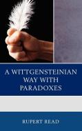 A Wittgensteinian Way with Paradoxes di Read edito da Lexington Books