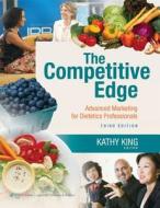 The Competitive Edge di Kathy King-Helm edito da Lippincott Williams And Wilkins