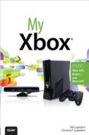 My Xbox di Bill Loguidice, Christina T. Loguidice edito da Pearson Education (us)