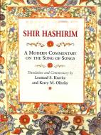 Shir Hashirim: A Modern Commentary on the Song of Songs di Leonard S. Kravitz, Kerry M. Olitzky edito da Urj Press