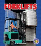 Forklifts di Jeffrey Zuehlke edito da FIRST AVENUE ED