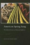 American Spring Song di Sherwood Anderson edito da The Kent State University Press