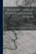 Bulletin - United States Geological Survey: The Iron Ores of the Iron Springs District Southern Utah di Us Geological Survey Library edito da LEGARE STREET PR