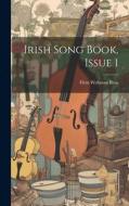 Irish Song Book, Issue 1 di Firm Wehman Bros edito da LEGARE STREET PR