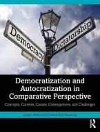 Democratization And Autocratization In Comparative Perspective di Jorgen Moller, Svend-Erik Skaaning edito da Taylor & Francis Ltd