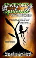 Spaceports & Spidersilk October 2020 edito da Indy Pub