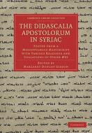 The Didascalia Apostolorum in Syriac edito da Cambridge University Press