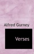 Verses di Alfred Gurney edito da Bibliolife