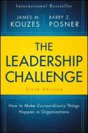 The Leadership Challenge di James M. Kouzes, Barry Z. Posner edito da Wiley John + Sons