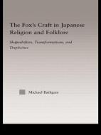 The Fox's Craft in Japanese Religion and Culture di Michael Bathgate edito da Routledge