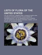 Lists Of Flora Of The United States: Lis di Source Wikipedia edito da Books LLC, Wiki Series