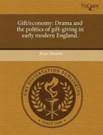 Gift/economy di Brian Sheerin edito da Proquest, Umi Dissertation Publishing