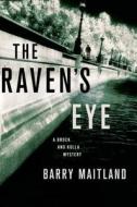 The Raven's Eye di Barry Maitland edito da Minotaur Books
