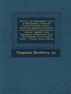 Portrait and Biographical Record of Montgomery, Parke and Fountain Counties, Indiana: Containing Biographical Sketches of Prominent and Representative di Chapman Brothers Cn edito da Nabu Press