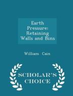Earth Pressure di Professor William Cain edito da Scholar's Choice