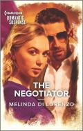 The Negotiator di Melinda Di Lorenzo edito da HARLEQUIN SALES CORP