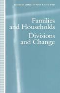 Families and Households di Catherine Marsh, Sara Arber edito da Palgrave Macmillan