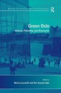 Green Oslo di Per Gunnar Roe edito da Taylor & Francis Ltd