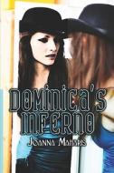 Dominica's Inferno di Joanna Maharis edito da America Star Books