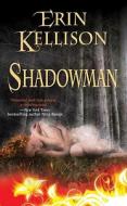 Shadowman di Erin Kellison edito da Zebra Books