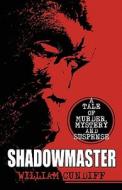 Shadowmaster di William Cundiff edito da America Star Books