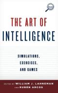 The Art of Intelligence edito da Rowman & Littlefield